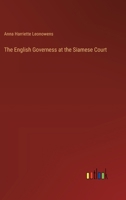 The English Governess at the Siamese Court 336819948X Book Cover