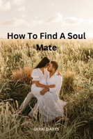 How to Find a Soul Mate B0CPY4W8GZ Book Cover