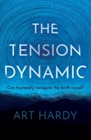 The Tension Dynamic 180514345X Book Cover