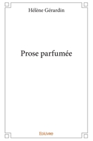 Prose parfumée (French Edition) 2414118814 Book Cover
