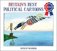 Britain's Best Political Cartoons 2017 1847948073 Book Cover