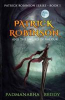 Patrick Robinson and The Sword of Valour 1725706903 Book Cover