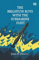 The Brighton Boys With The Submarine Fleet 9378306357 Book Cover