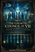 The Galatic Coucil of VII (Saga 2 The Galatic Council of VII) B0GG67L2Z7 Book Cover