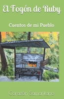 El Fogón de Ruby: Cuentos de mi Pueblo B08GLP3ZXQ Book Cover