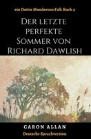 Der letzte perfekte Sommer von Richard Dawlish B0B6L7GF8P Book Cover