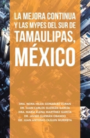 La Mejora Continua Y Las Mypes Del Sur De Tamaulipas, M�xico 1506534724 Book Cover