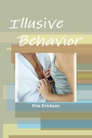 Illusive Behavior 0557275954 Book Cover