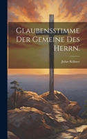 Glaubensstimme der Gemeine des Herrn. 1020027495 Book Cover
