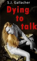 Dying to Talk 1291641726 Book Cover