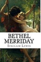 Bethel Merriday: A Novel of the Young Girl on the Stage B0012Q0TPM Book Cover