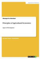 Principles of Agricultural Economics 365648029X Book Cover