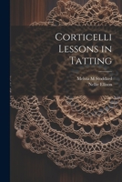 Corticelli lessons in tatting 1021407534 Book Cover