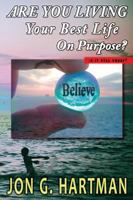 Are You Living Your Best Life on Purpose? Is It Hell Proof? 1432775707 Book Cover