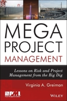 Megaproject Management: Lessons on Risk and Project Management from the Big Dig 1118115473 Book Cover