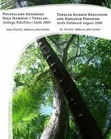Tokelau Science Education And Research Program: Atafu Fieldwork August 2008 0981852424 Book Cover