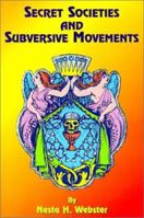 Secret Societies and Subversive Movements 1482029103 Book Cover