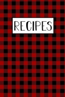 Recipes: Blank Recipe Book to Write in your favorite recipes. (Recipe Journal) Custom Cookbook. It's a blank cookbook for family recipes or any special recipes. Buffalo Plaid Cover. 1705967604 Book Cover