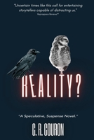 Reality? 1952685125 Book Cover