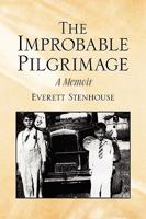 The Improbable Pilgrimage 1441514368 Book Cover