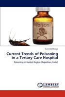 Current Trends of Poisoning in a Tertary Care Hospital: Poisoning in Hadoti Region 3659155306 Book Cover