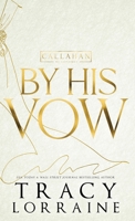 By His Vow: Discreet Edition 1917034636 Book Cover