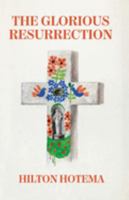 The Glorious Resurrection 1639234403 Book Cover