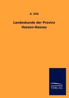 Landeskunde Der Provinz Hessen-Nassau (Classic Reprint) 3846017809 Book Cover