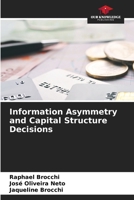 Information Asymmetry and Capital Structure Decisions 6209846513 Book Cover