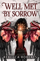 Well Met by Sorrow B09YDFBNZ3 Book Cover