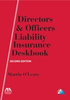 Directors' & Officers' Liability Insurance Deskbook 161632919X Book Cover