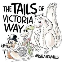 The Tails of Victoria Way 1449044328 Book Cover