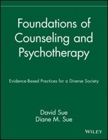 Foundations of Counseling and Psychotherapy: Evidence-Based Practices for a Diverse Society 0471433020 Book Cover