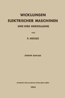 Wicklungen Elektrischer Maschinen: Und Ihre Herstellung 3662134349 Book Cover