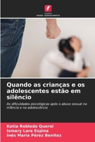 Quando as crianças e os adolescentes estão em silêncio (Portuguese Edition) 6209737382 Book Cover