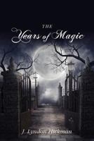 The Years of Magic 1257519085 Book Cover