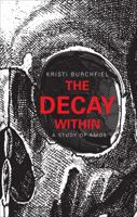 The Decay Within: A Study of Amos 1618620142 Book Cover