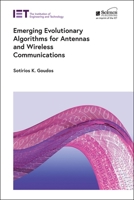 Emerging Evolutionary Algorithms for Antennas and Wireless Communications 1785615521 Book Cover