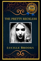 The Pretty Reckless: An American Rock Band, the Original Anti-Anxiety Adult Coloring Book B08JB1XCMK Book Cover