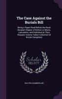 The Case Against the Burials Bill 1359364706 Book Cover