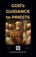 God's Guidance to Priests: Red-Letter Edition (God and Jesus Christ), Based on the King James Version, Outline Format, Jesus's Bloodline Highlighted 196937196X Book Cover