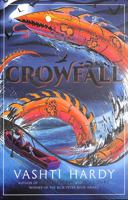 Crowfall (From the author of BRIGHTSTORM, a rip-roaring adventure and ecological fable!) 1407197274 Book Cover