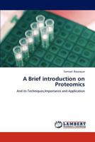 A Brief introduction on Proteomics 3843388490 Book Cover