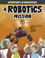 A Robotics Mission 1496577507 Book Cover