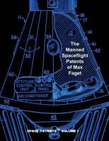 The Manned Spaceflight Patents of Max Faget 1981771484 Book Cover