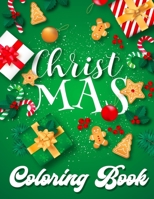Christ Mas Coloring book: For Teens, Adults & Older : 50 Christmas Coloring Pages For Fun Relaxation, Fun, and Stress Relief | Best Gift for Girls and Boys B08GFVLGRX Book Cover