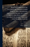 Keilinschriftliche Studien in zwangloser Folge erscheinende Abhandlungen aus dem Gebiete der Keilschrift-Literatur insbesondere der Sumeriologie (Akkadian Edition) 1024128563 Book Cover