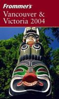 Frommer's Vancouver & Victoria 2003 0764561928 Book Cover