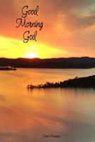 Good Morning God: Devotional 1530864739 Book Cover
