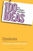 100 Ideas for Primary Teachers: Supporting Children with Dyslexia 140819368X Book Cover
